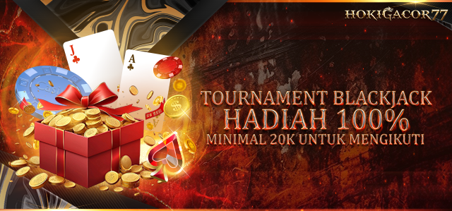 TOURNAMENT BLACKJACK HADIAH X100%