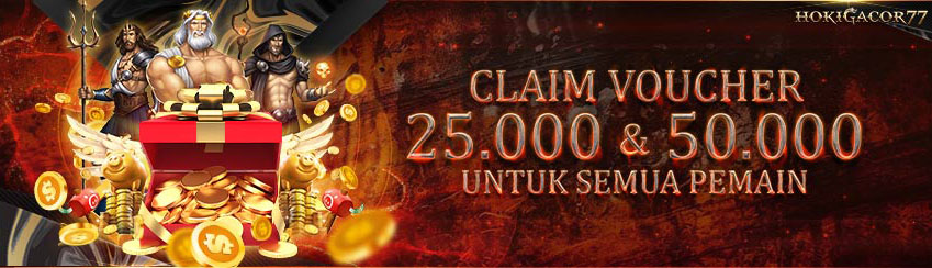 CLAIM VOUCHER 25.000 dan 50.000